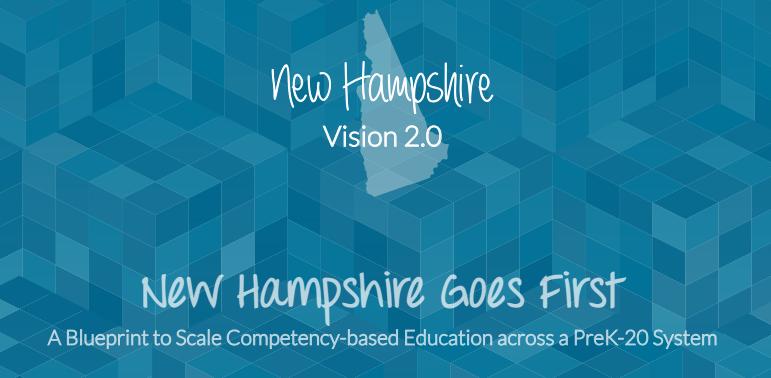New Hampshire Vision 2.0: Competency-Based Education
